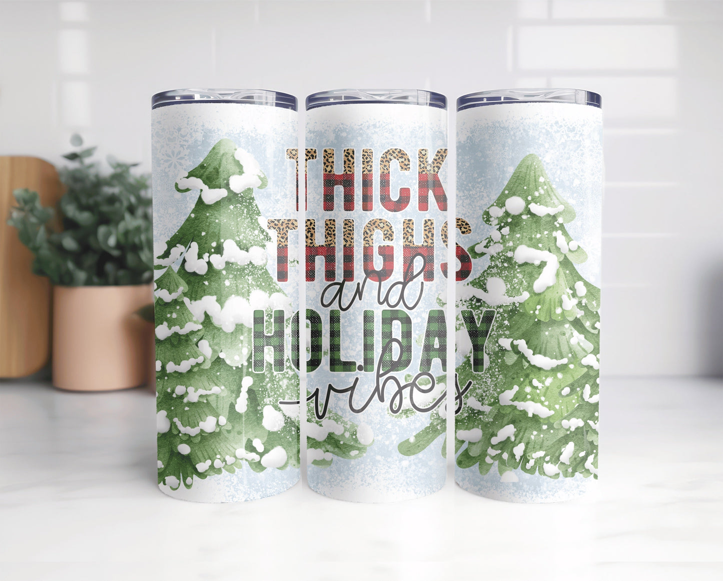 Thick Thighs Holiday Vibes Tumbler