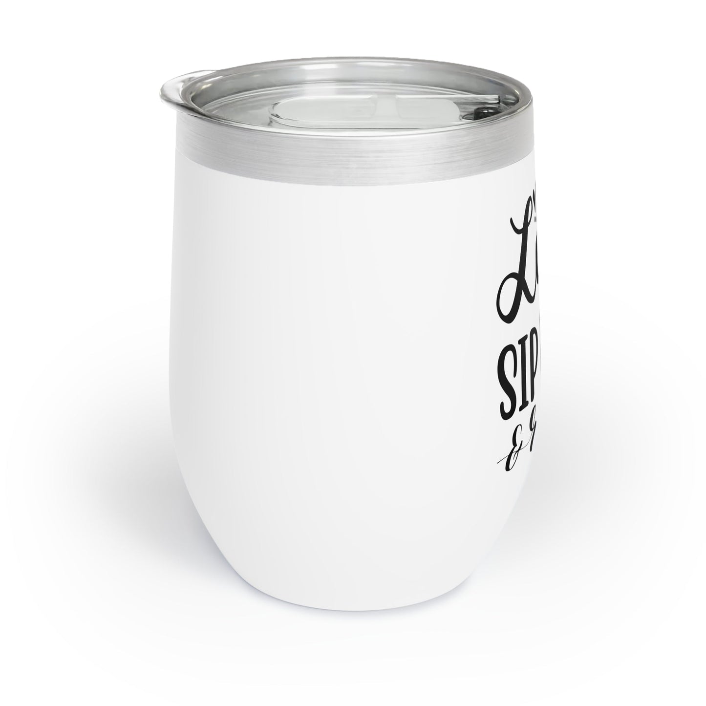 Sip Back And Relax Chill Wine Tumbler