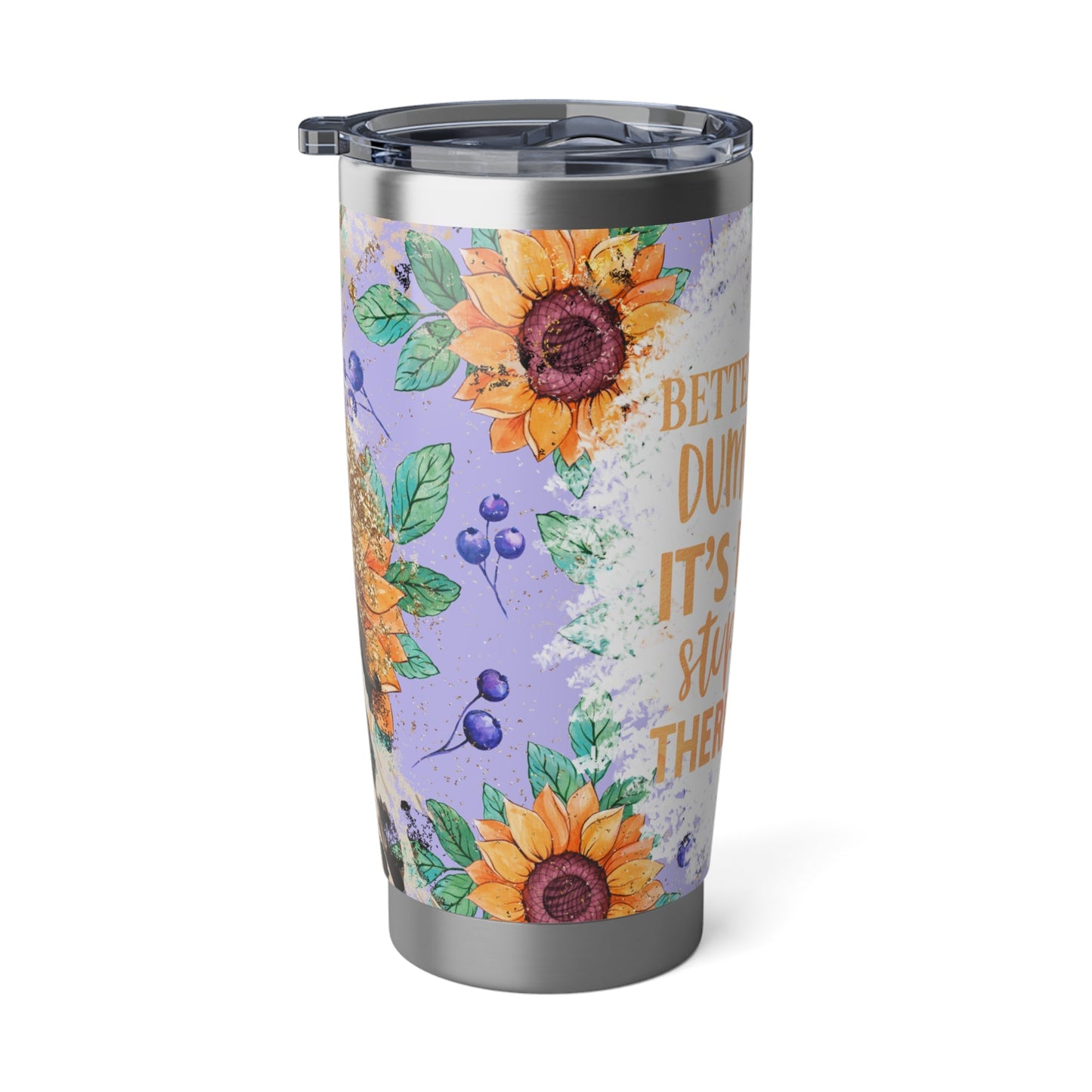 Better Get My Dumbrella Vagabond 20oz Tumbler