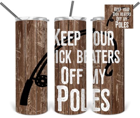 Keep Your Dick Beaters off my pole Tumbler