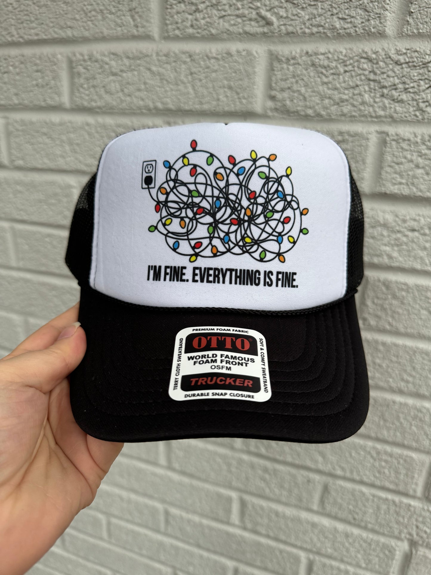 I’m Fine  Everythings fine Trucker Hat