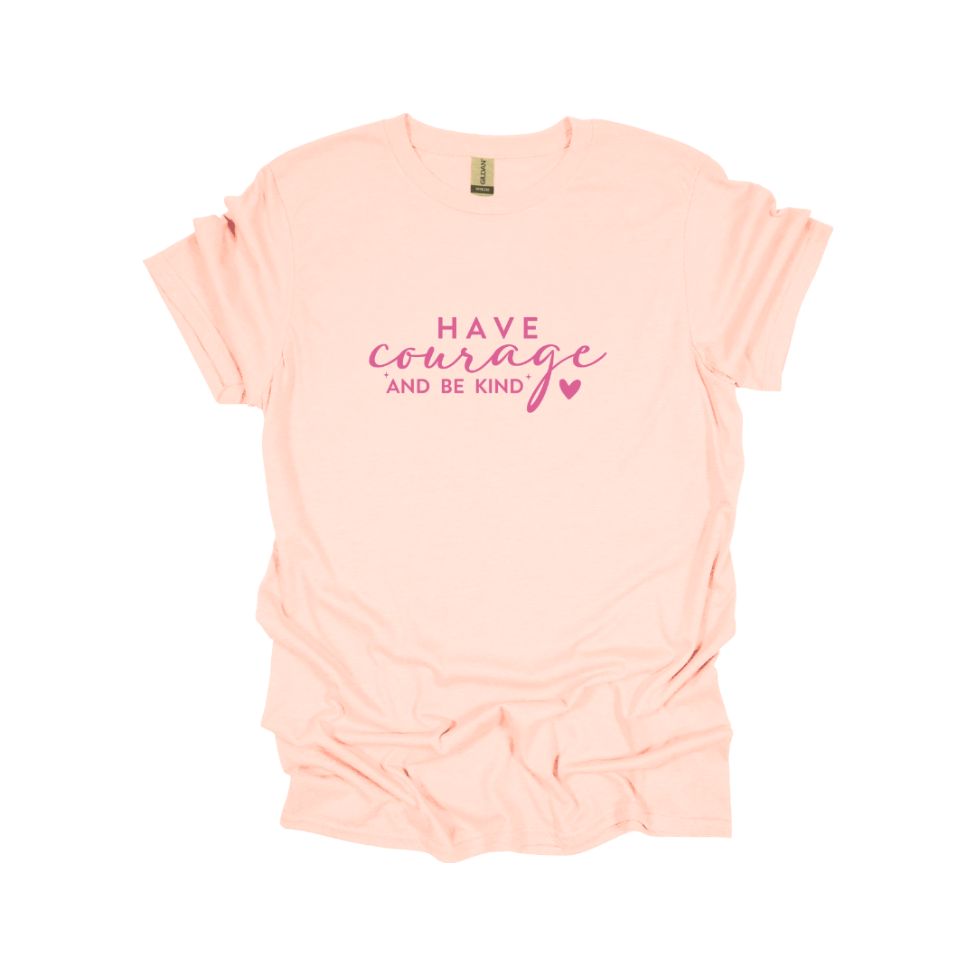 Have Courage Graphic Tee