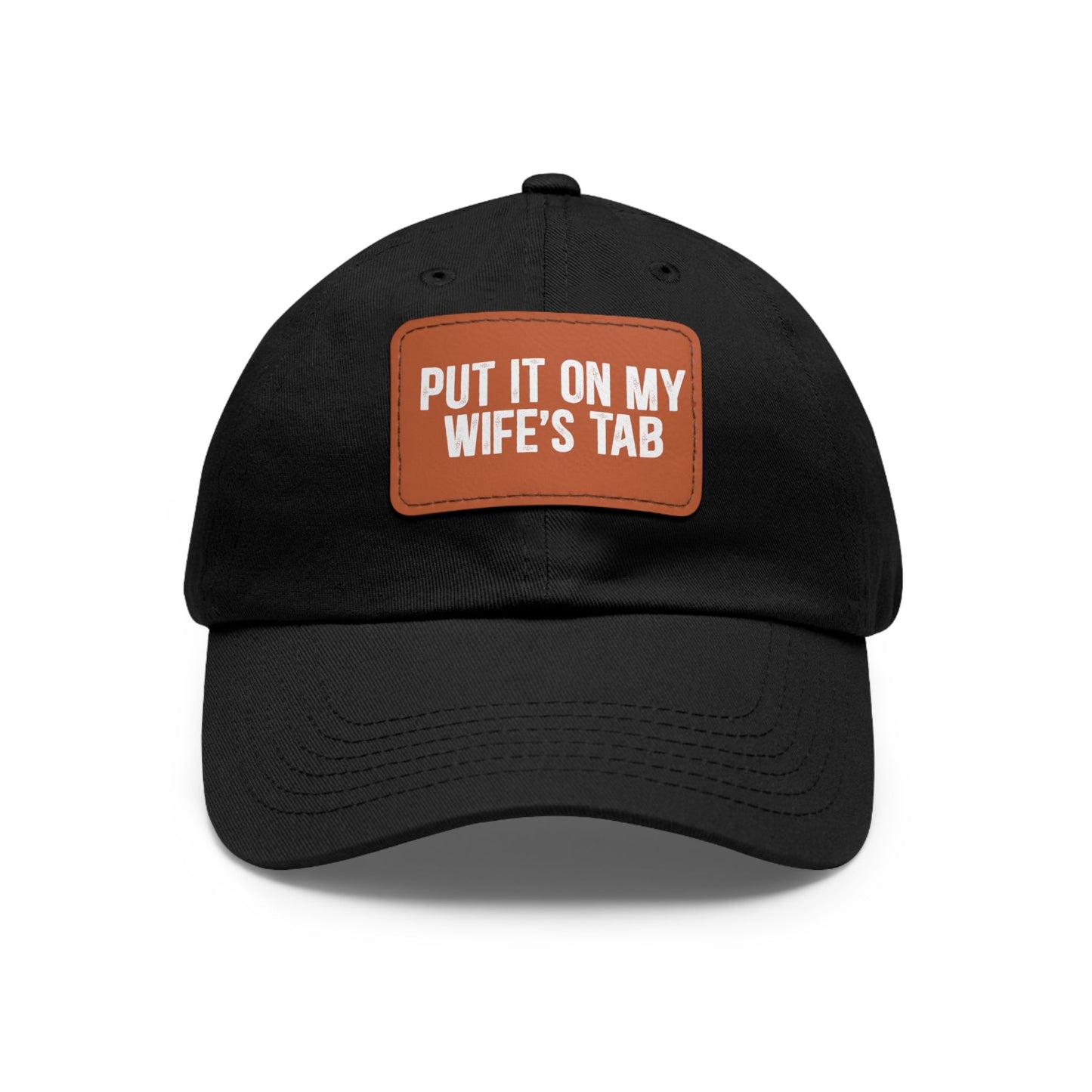 Wife’s Tab -Dad Hat with Leather Patch (Rectangle)