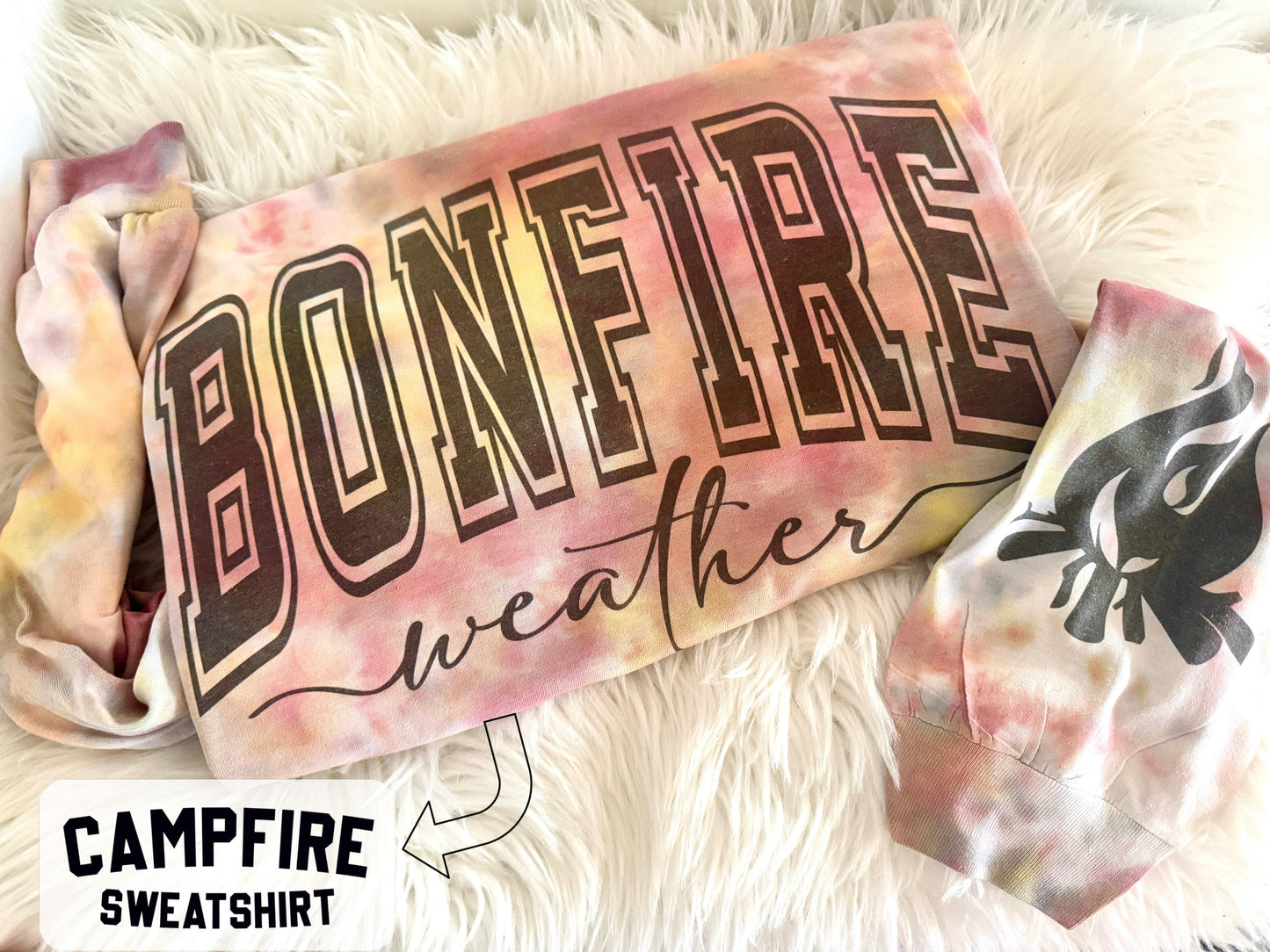 Bonfire weather or Campfire Sweatshirt