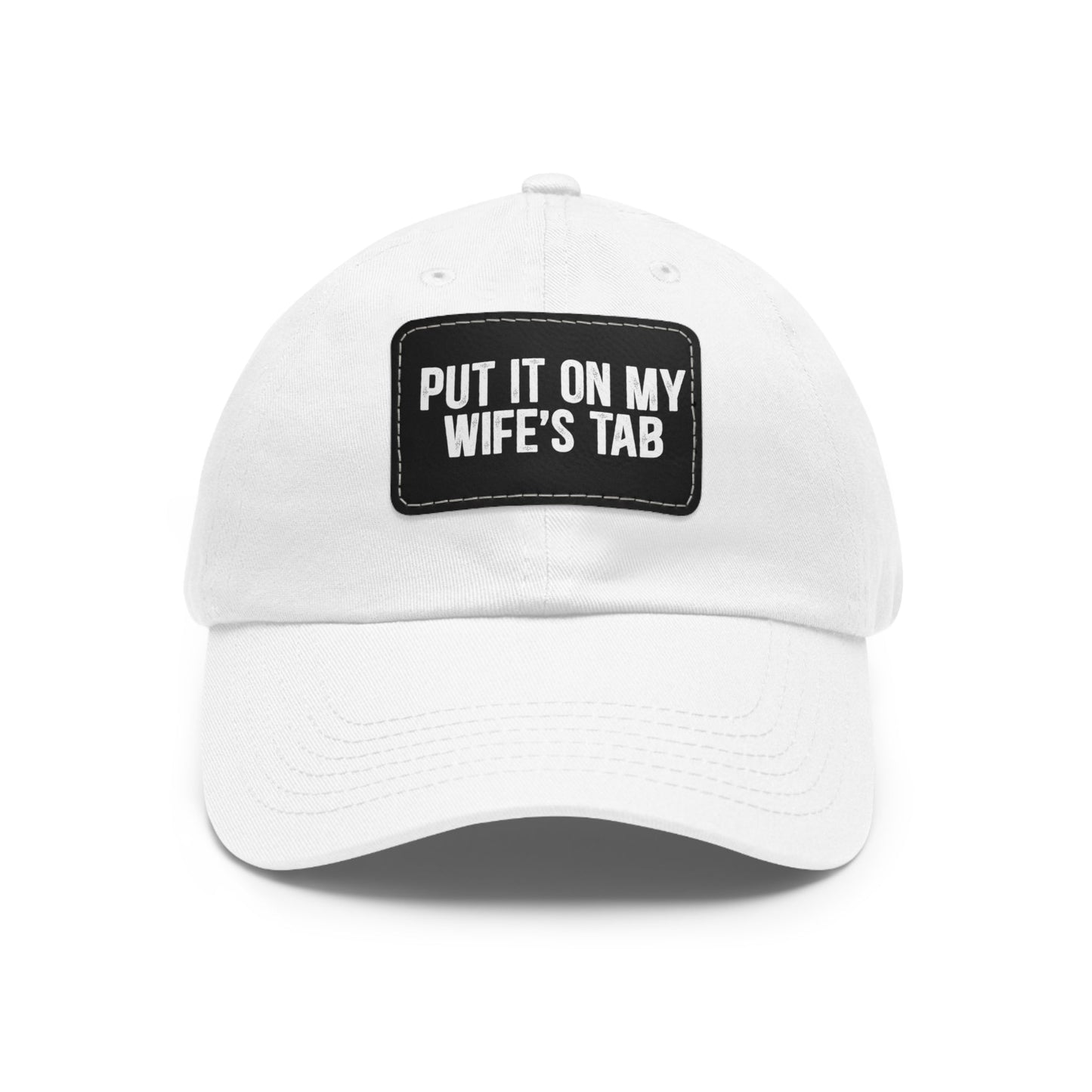 Wife’s Tab -Dad Hat with Leather Patch (Rectangle)