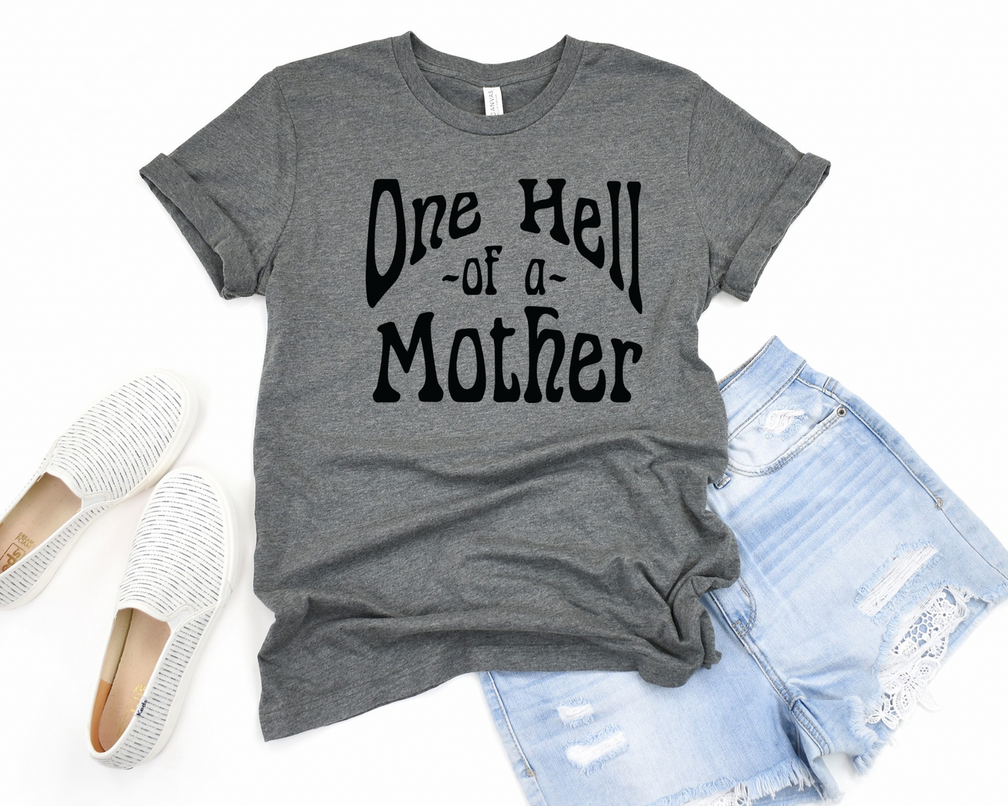 One Hell of a Mother Tee