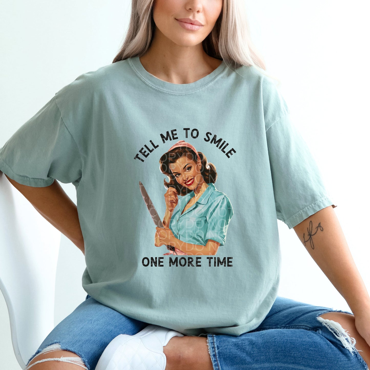 Tell Me To Smile One More Time | Comfort Colors Tee or Gildan Crewneck Sweatshirt