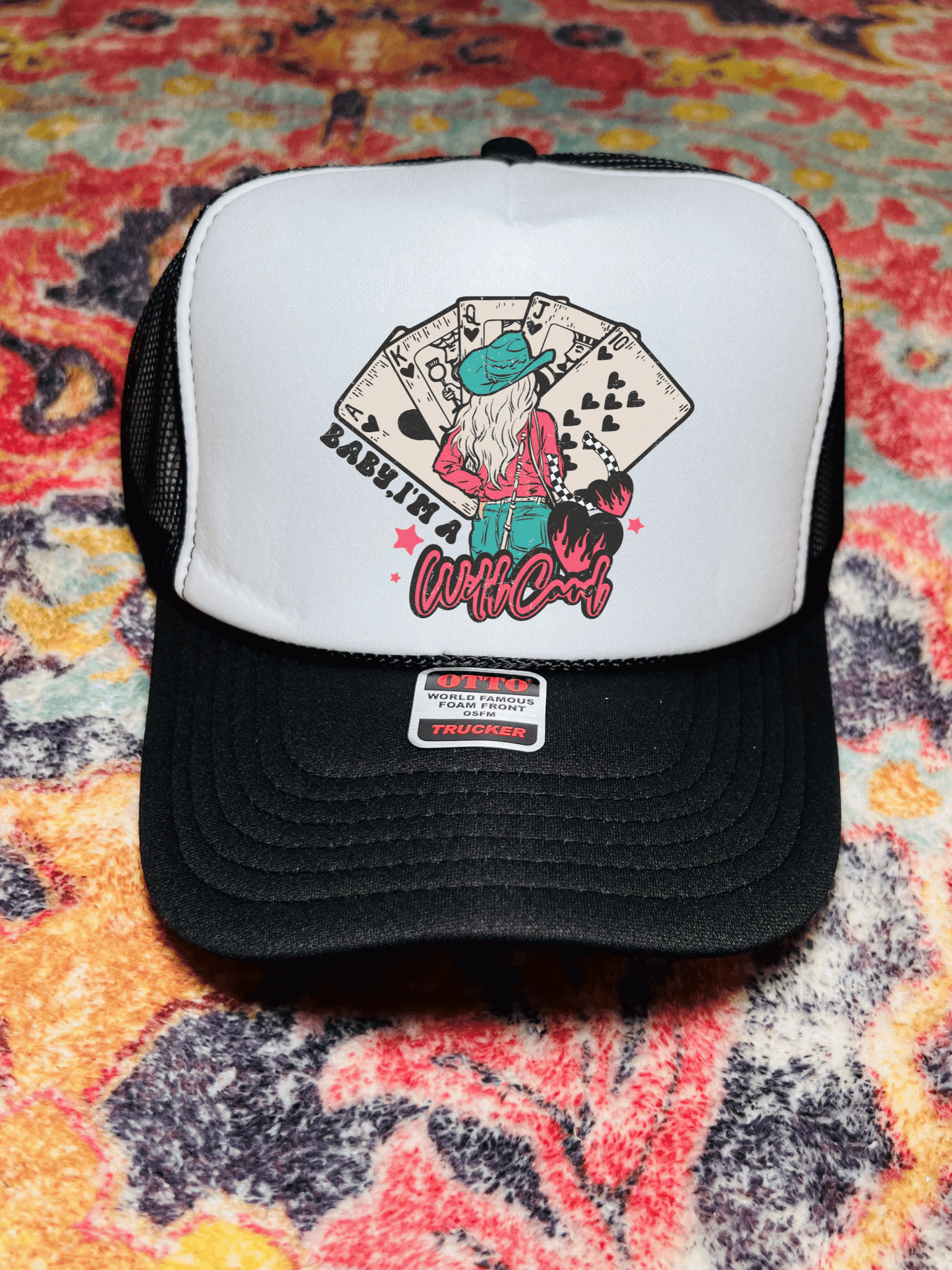 Baby, I'm a wild card- trucker hat