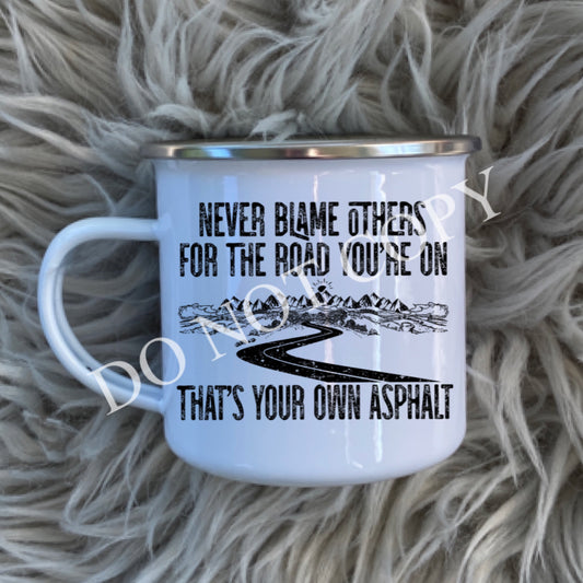 That’s your own asphalt Mug