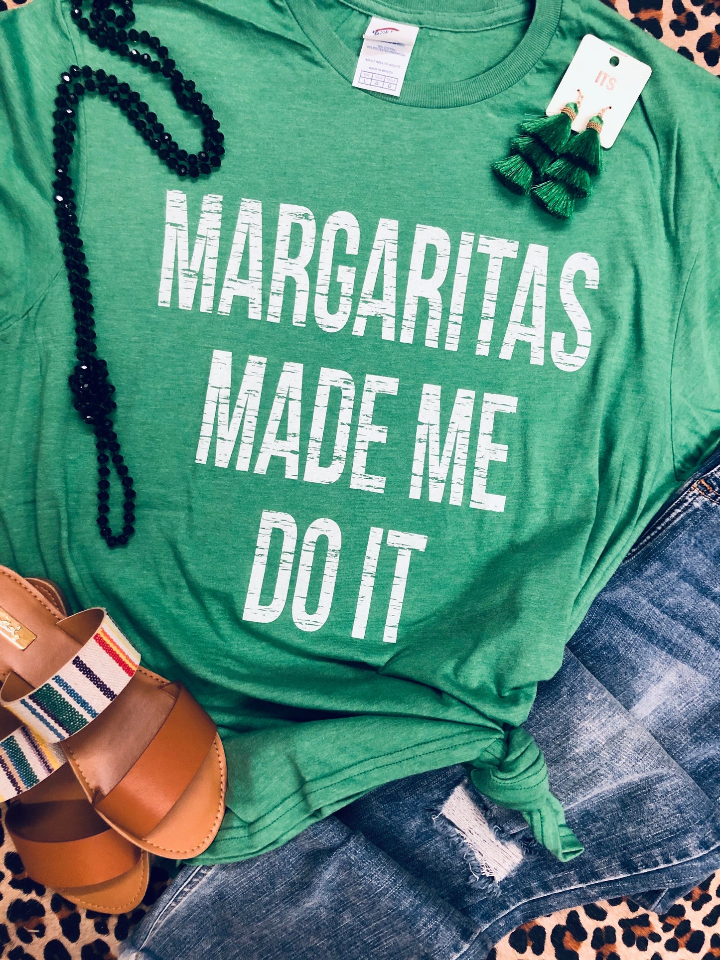 Margaritas Made Me Do It