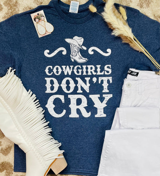 Cowgirls Don’t Cry Tee