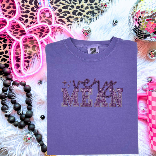 Very Mean | Comfort Colors Tee or Gildan Crewneck Sweatshirt