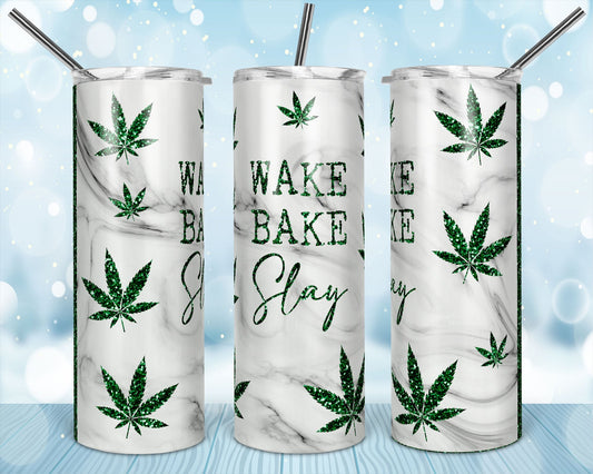 Wake Bake Slay  Tumbler